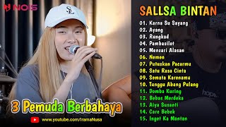 Karna Su Sayang, Ayang, Rungkad ♪ Cover Sallsa Bintan ♪ TOP & HITS SKA Reggae 3 Pemuda Berbahaya