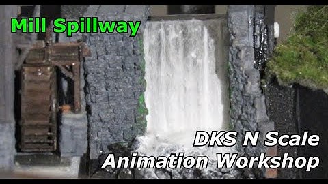 N Scale Animated Spillway, Part 2