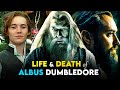 Life  death of albus dumbledore  harry potter untold story