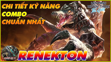 LMHT TỐC CHIẾN | Chi Tiết Kỹ Năng RENEKTON và Tổng Hợp Combo Của Cao Thủ | Thắng Dại TC