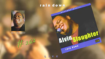 Alvin Slaughter- Rain Down (Full) (2000)