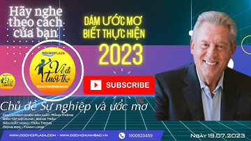 [Nghe sách nói] Dám Ước Mơ Biết Thực Hiện tác gải : John C. Maxwell (2023) 8 điều thu hút & hấp dẫn