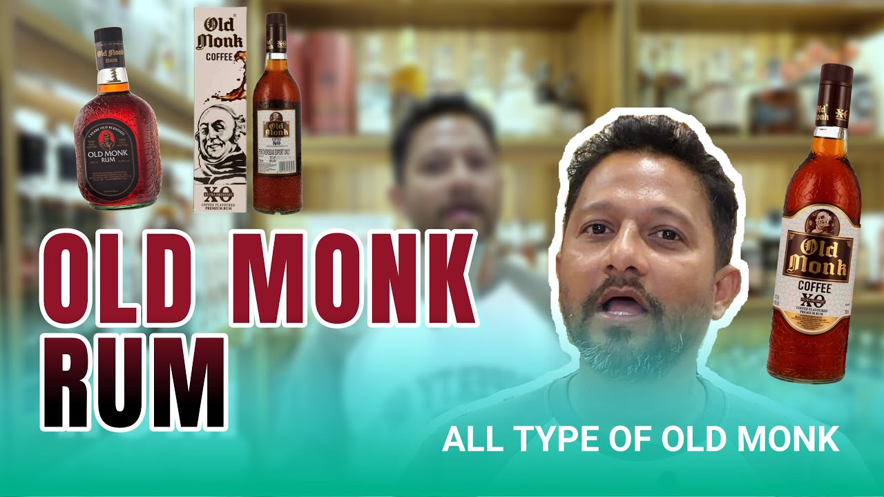 ALL TYPES OF OLD MONK