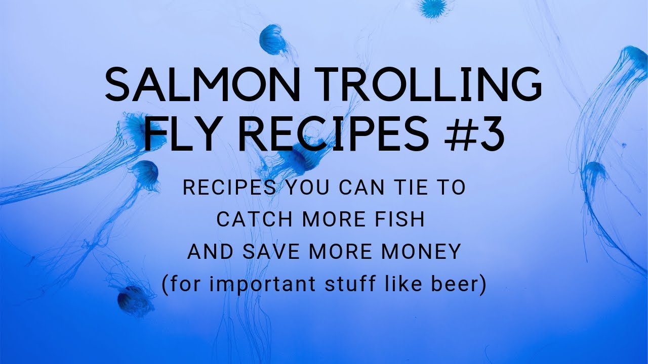 Tricked Out Trolling Flies (Tips for Trophy Trout & Salmon) by Tom