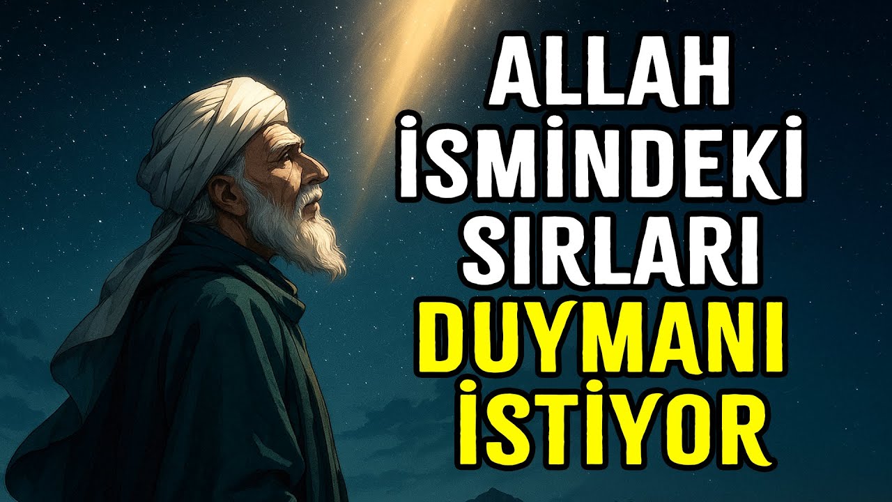 Allah, İsmindeki Sırrı Fark Etmeni İstiyor | İbn Arabi’den Esma’nın Sırrı