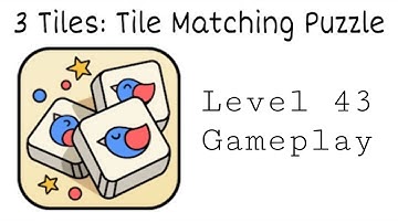 3 Tiles: Tile Connect and Match Block Puzzle Level 43 Gameplay