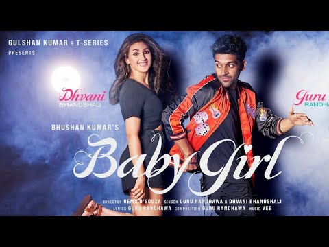 Baby Girl Dhvani Bhanushali Feat Guru Randhawa Official Full HD1080p Audio Mp3 99 Zone