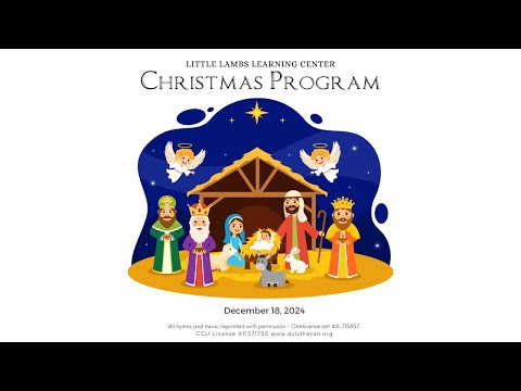 Little Lambs Learning Center Christmas Program December 18, 2024