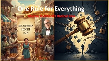 One Rule for Everything | The Non-Aggression Principle Explained | FOR A NEW LIBERTY #1