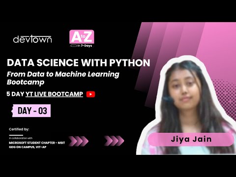 Day - 3 |  Data Science With Python – From Data To Machine Learning Bootcamp -  5 Days Free Bootcamp