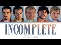 Backstreet Boys - Incomplete (Color Coded Lyrics)