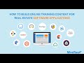 How to build online training content for real estate software applications