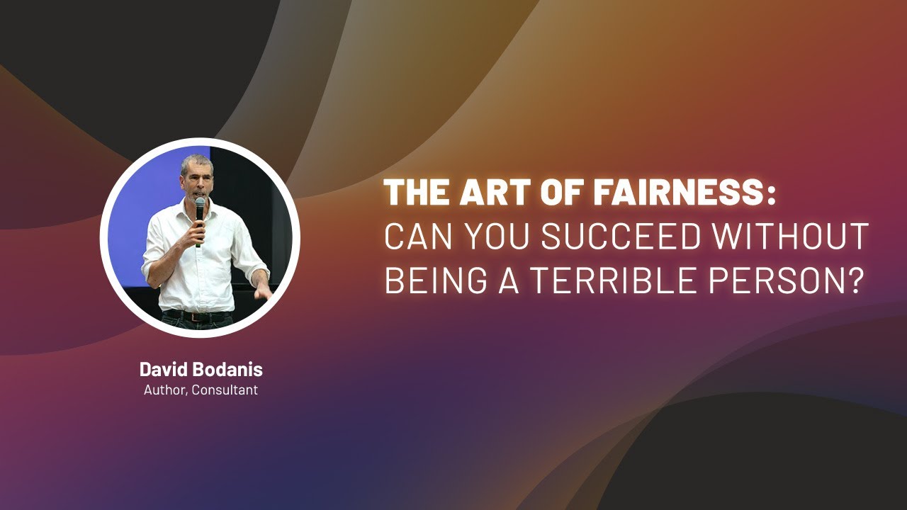 David Bodanis at ECEC 2021 // The art of fairness: can you suceed without being a terrible person