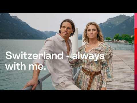 Switzerland - always with me: Michelle Hunziker and Yann Sommer | Switzerland Tourism