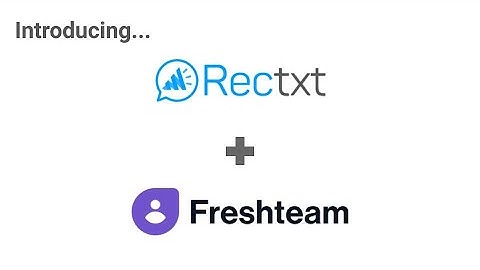 Rectxt & Freshteam Integration Overview