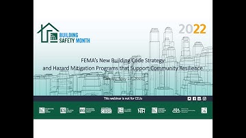 FEMA’s New Building Code Strategy and Hazard Mitigation Programs that Support Community Resilience