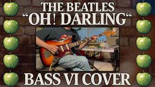 The Beatles - "Oh! Darling" (Bass VI Cover)