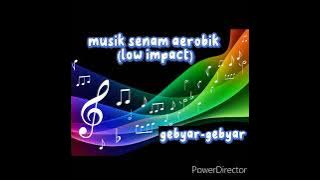 musik senam aerobik low impact gebyar - gebyar