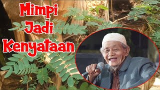 Kh. Husein Ilyas - Cerita Mimpi Jadi Kenyataan
