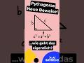 Pythagoras - Neuer Beweis 👨‍🏫