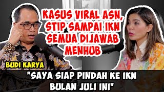 BUDI KARYA BUKA-BUKAAN TTG KASUS VIRAL ASN & STIP HINGGA PINDAH KE IKN | Friends of Merry Riana