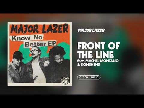 Major Lazer - Front Of The Line (feat. Machel Montano & Konshens) (Official Audio)