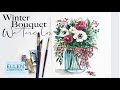 Christmas Watercolor Flower Bouquet- Step by Step Tutorial/ Floral Friday