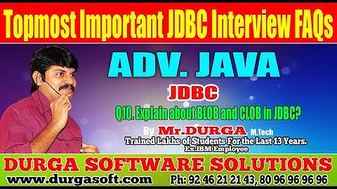 Topmost Important JDBC Interview FAQs || Q10. Explain about BLOB and CLOB in JDBC?