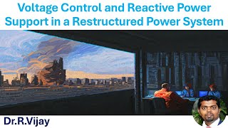 Voltage Control and Reactive Power Support in a Restructured Power System #rps