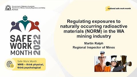 SWM - Regulating exposures to naturally occurring radioactive materials in the WA mining industry