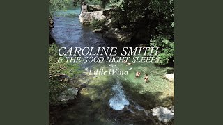 Video thumbnail of "Caroline Smith and the Good Night Sleeps - Strong Shoulders"