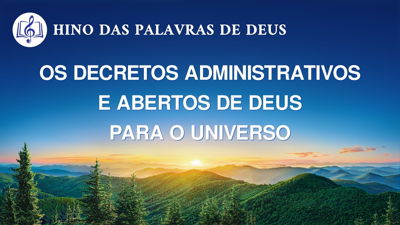 Os decretos administrativos e abertos de Deus para o universo