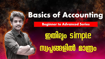 Lecture -1:  Basics of Accounting - Malayalam | 11th 12th B.com BBA CA CS CMA B.tech MBA