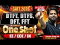 🔴 LIVE ONLY | | DTFT, DTFS, DFT & FFT Complete One Shot 🔥 | SIGNAL & SYSTEM | GATE 2026