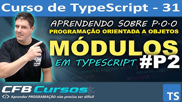 Trabalhando com Módulos em Typescript #P2 - Curso de Typescript Completo #P31