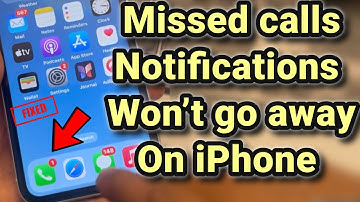 Missed calls notifications won’t go away on iPhone : Fix