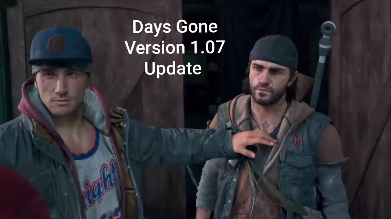 Days Gone Version 1.07 || Fixes for Ps4 shutdown/Hard crash issue || Fixes for Audio cut out issue