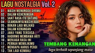 LAGU NOSTALGIA PALING DICARI | FULL ALBUM 1 JAM | TERPOPULER SEPANJANG MASA | TEMAN SANTAI DAN TIDUR