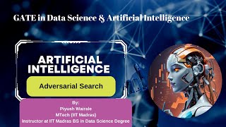 Adversarial Search  |Artificial Intelligence | GATE DA 2024| Lecture 15