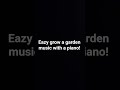 grow a garden music on piano