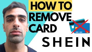 How To Remove Card From Shein  Quick \& Easy