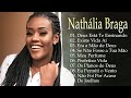 Nathália Braga | Deus Está Te Ensinando , Existe Vida Aí,...Top 10 melhores músicas de 2024 #gospel