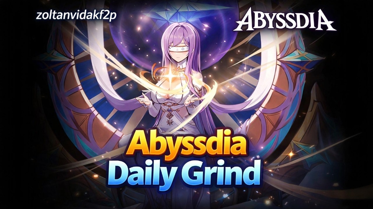 Abyssdia Daily Grind - Abyssdia - YouTube