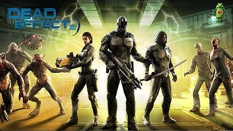 Dead Effect 2 (iOS/Android) Gameplay HD - Part 2