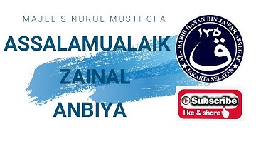 Qasidah Assalamualaika Zainal Anbiya Majelis Nurul Musthofa