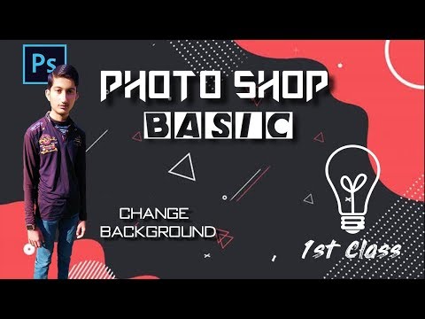 Photoshop || Basics-Class 1 || Change Background - in Urdu Hindi
