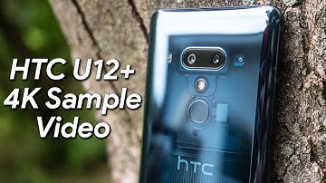 HTC U12+ Sample Video