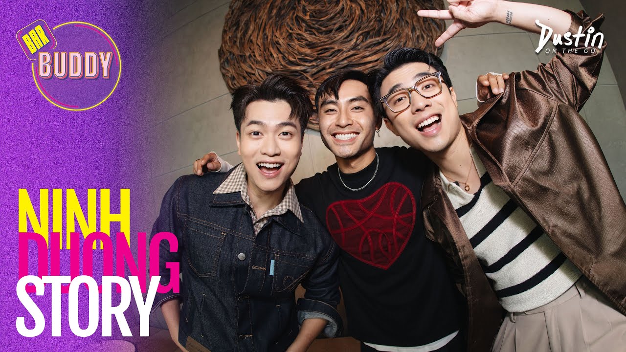 BAR BUDDY Ninh Dương Story: Chắc là hướng ngoại nửa mùa | E1S1