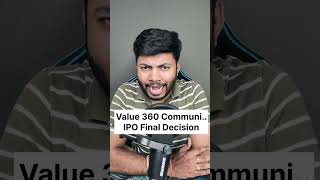 Value 360 Communication IPO Final Decision #ipo #ipoalert #stockmarket #stocks