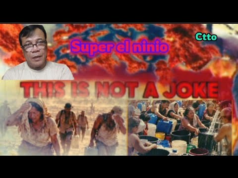 PANOORIN SUPER EL NINIO KAYANG PIGILAN, KAHIT HINDI PAGHANDAAN.